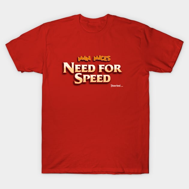 MAN MICES NEED FOR SPEED - RUNAWAY RAILWAY PARODY T-Shirt by disnerland